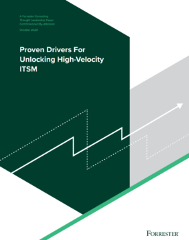 Proven Drivers for Unlocking High Velocity ITSM | Whitepaper